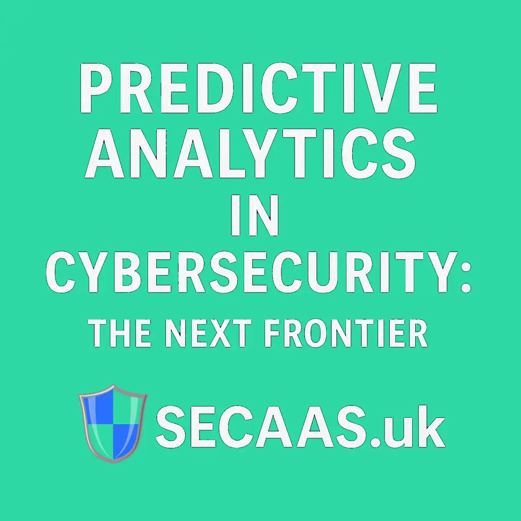 Promotional graphic for "Predictive Analytics in Cybersecurity" featuring SECAAS.uk